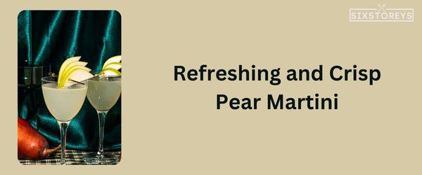 Pear Martini - Winter Vodka Cocktail