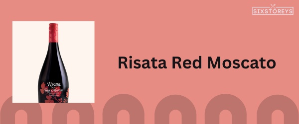 Risata Red Moscato - Best Semi Sweet Red Wine