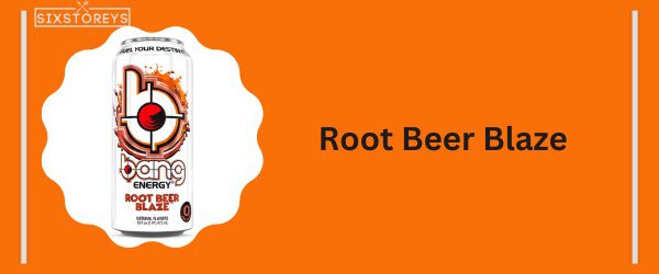 Root Beer Blaze - Best Bang Energy Flavor