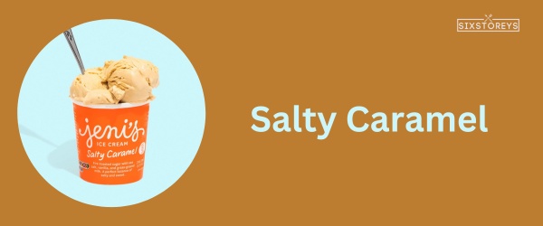 Salty Caramel - Best Jeni's Ice Cream Flavor