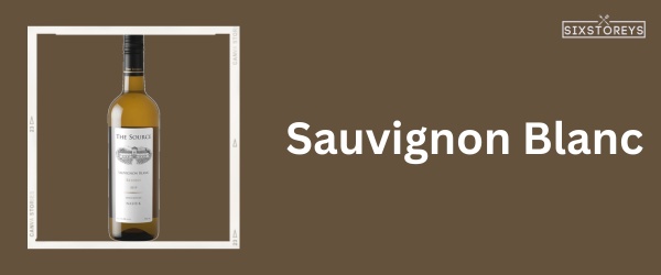 Sauvignon Blanc - Best Wine With Lasagna