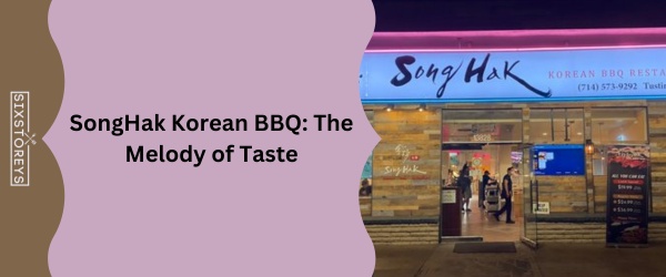 SongHak Korean BBQ - Best Korean BBQ In San Diego (May 2024)