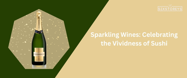 Sparkling Wines: Best Wine With Sushi in 2024