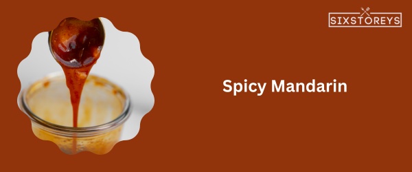 Spicy Mandarin - Best Pluckers Sauce of 2024