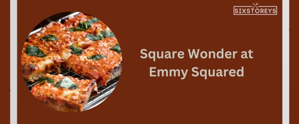 Emmy Squared - Best Place To Get Pizza In Brooklyn