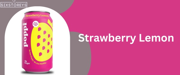 Strawberry Lemon - Best Poppi Soda Flavor