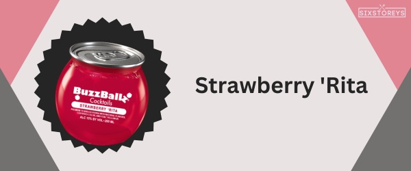 Strawberry 'Rita - Best Buzzballz Flavor