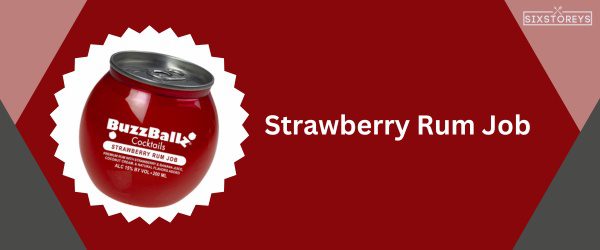 Strawberry Rum Job - Best Buzzballz Flavor