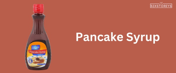 Pancake Syrup - Best Whataburger Sauce of 2023