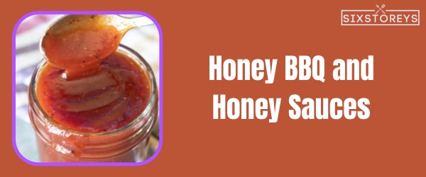 Honey BBQ and Honey Sauces - Best Church's Chicken Sauce of 2023