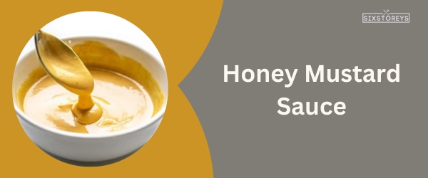 Honey Mustard Sauce - Best Raising Cane’s Sauce of 2023
