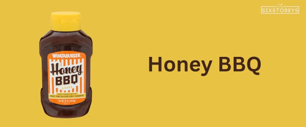 Honey BBQ Sauce - Best Whataburger Sauce of 2023
