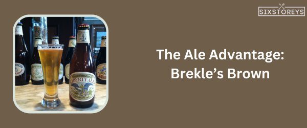 Brekle’s Brown- Best Beer For Beer Cheese in 2024