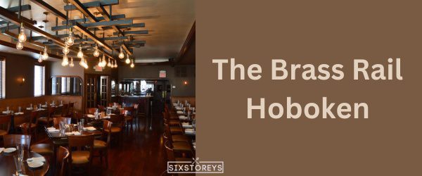 The Brass Rail Hoboken - Best Bar In Hoboken