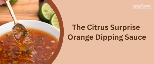 Orange Dipping Sauce - Best Chicken Nugget Sauce