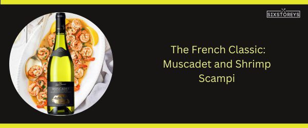 Muscadet and Shrimp Scampi: Best Shrimp Scampi Wine Pairing of 2025