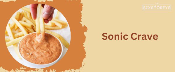 Sonic Crave Sauce: Best Sonic Sauce of 2024