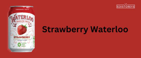 Strawberry - Best Waterloo Flavor