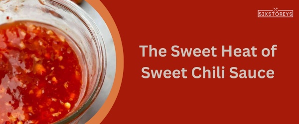 Sweet Chili Sauce - Best Chicken Nugget Sauce
