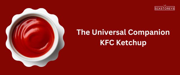 KFC Ketchup - Best KFC Sauce