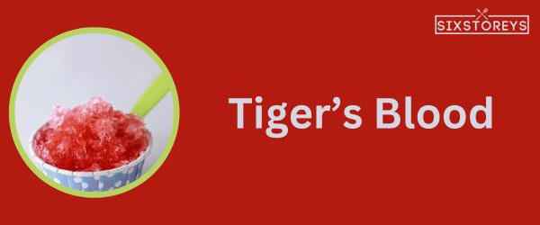 Tiger’s Blood - Best Snow Cone Flavor