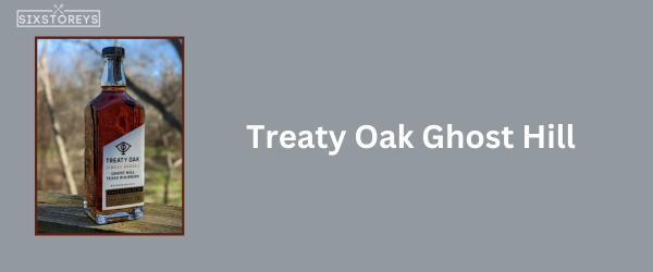 Treaty Oak Ghost Hill - Best Whiskey for Whiskey Sours