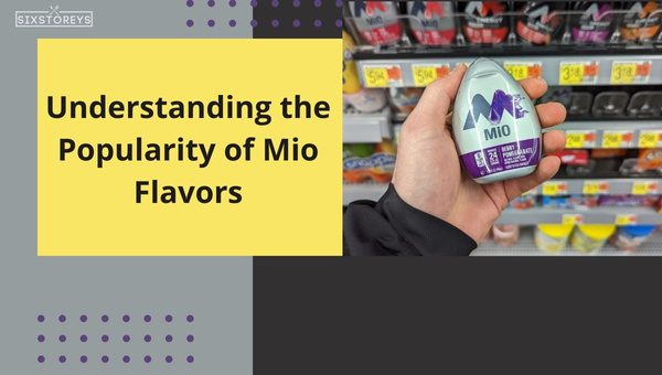 Understanding the Popularity of Mio Flavors