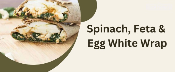 Spinach, Feta & Egg White Wrap - Best Starbucks Sandwich