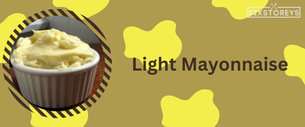 Light Mayonnaise - Best Firehouse Subs Sauce