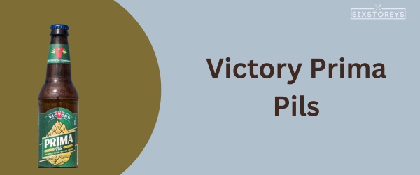 Victory Prima Pils - Best Beer For Chili