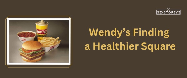 Wendy’s - Best Fast Food For Weight Watchers