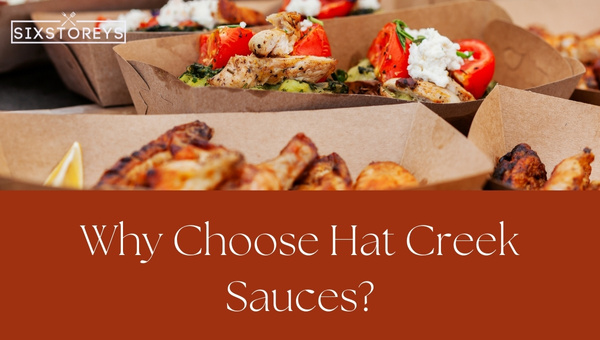 Why Choose Hat Creek Sauces?