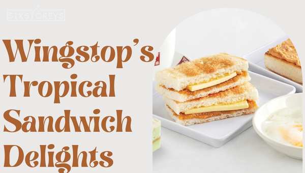 Wingstop's Tropical Sandwich Delights
