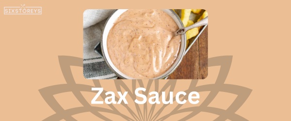 Zax Sauce - Best Zaxby's Sauce Flavor
