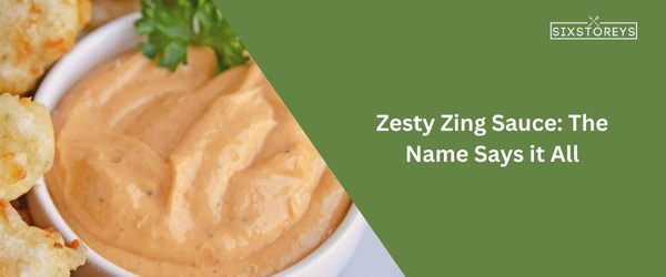 Zesty Zing Sauce - Best White Castle Sauce of 2024