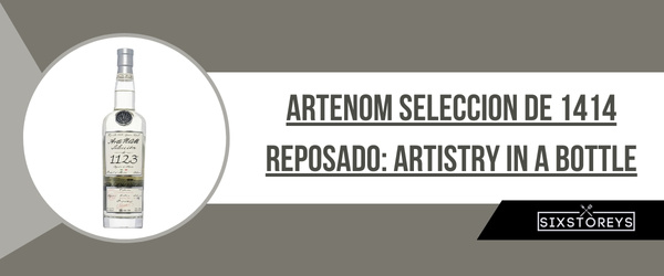 ArteNOM Seleccion de 1414 Reposado - Best Reposado Tequila of 2024