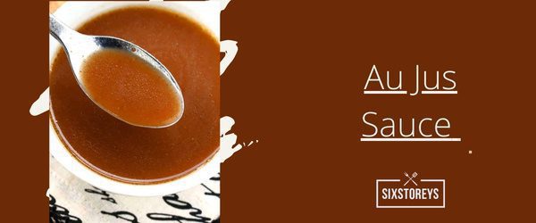 Au Jus Sauce - Best Arby's Sauce