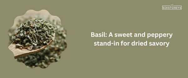 Basil - Best Substitutes for Dried Savory of 2025
