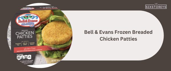 Bell & Evans Frozen Breaded Chicken Patties - Best Frozen Chicken Patty