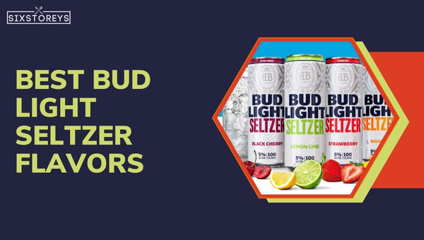 Best Bud Light Seltzer Flavors Ranked (2023)