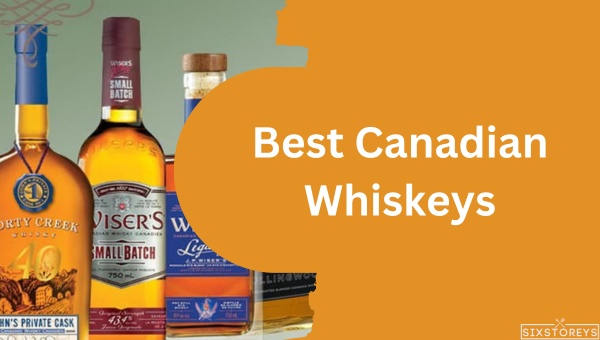 Best Canadian Whiskies of 2024