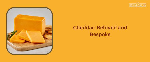 Cheddar Cheese - Best Cheese For Chicken Sandwich