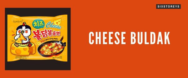 Cheese Buldak - Best Buldak Noodles Flavor
