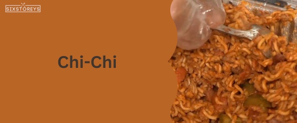 Chi-Chi - Best Food That Start with Chi