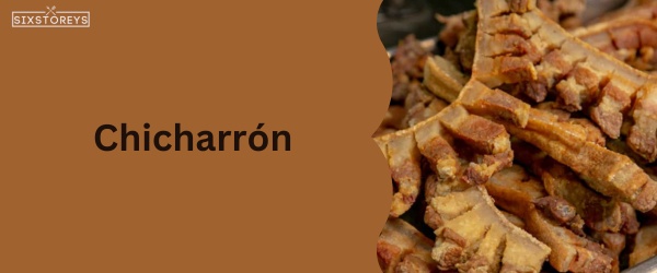 Chicharrón - Best Foods Starting with Chi