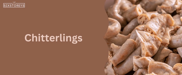 Chitterlings - Best Food That Start with Chi