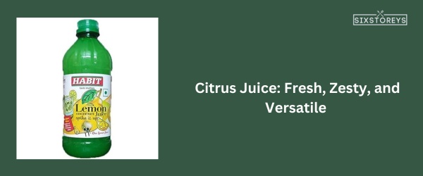 Citrus Juice - Best Substitute for Black Vinegar in 2023