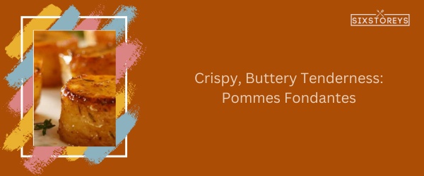 Pommes Fondantes - Best French Side Dish