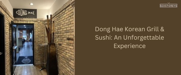 Dong Hae Korean Grill & Sushi - Best All You Can Eat Sushi Restaurants in Minneapolis