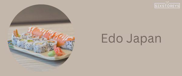 Edo Japan - Best All You Can Eat Sushi In Houston